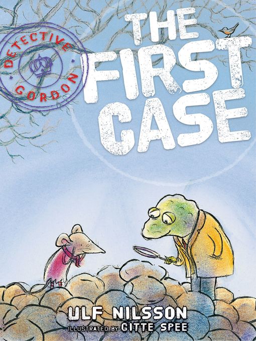 Title details for Detective Gordon: The First Case by Ulf Nilsson - Wait list
